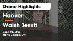 Hoover  vs Walsh Jesuit  Game Highlights - Sept. 21, 2023