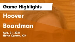 Hoover  vs Boardman  Game Highlights - Aug. 21, 2021