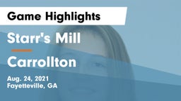 Starr's Mill  vs Carrollton  Game Highlights - Aug. 24, 2021