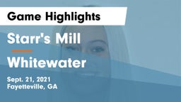 Starr's Mill  vs Whitewater  Game Highlights - Sept. 21, 2021