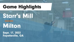 Starr's Mill  vs Milton  Game Highlights - Sept. 17, 2022