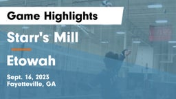 Starr's Mill  vs Etowah  Game Highlights - Sept. 16, 2023
