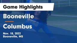 Booneville  vs Columbus  Game Highlights - Nov. 18, 2022