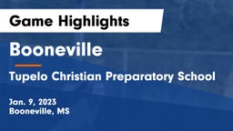 Booneville  vs Tupelo Christian Preparatory School Game Highlights - Jan. 9, 2023
