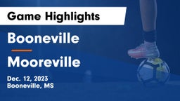 Booneville  vs Mooreville  Game Highlights - Dec. 12, 2023