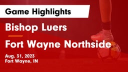 Bishop Luers  vs Fort Wayne Northside Game Highlights - Aug. 31, 2023