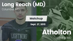 Matchup: Long Reach High vs. Atholton  2019