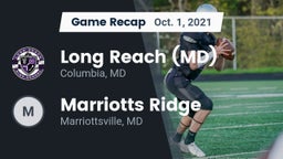 Recap: Long Reach  (MD) vs. Marriotts Ridge  2021