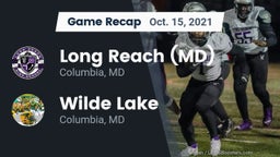Recap: Long Reach  (MD) vs. Wilde Lake  2021