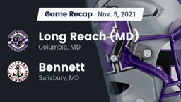 Recap: Long Reach  (MD) vs. Bennett  2021