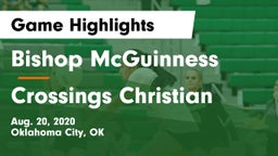 Bishop McGuinness  vs Crossings Christian  Game Highlights - Aug. 20, 2020