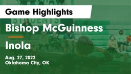 Bishop McGuinness  vs Inola  Game Highlights - Aug. 27, 2022
