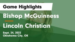 Bishop McGuinness  vs Lincoln Christian  Game Highlights - Sept. 24, 2022