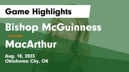 Bishop McGuinness  vs MacArthur  Game Highlights - Aug. 18, 2023