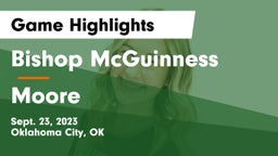 Bishop McGuinness  vs Moore  Game Highlights - Sept. 23, 2023