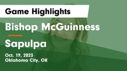 Bishop McGuinness  vs Sapulpa  Game Highlights - Oct. 19, 2023
