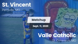 Matchup: St. Vincent High vs. Valle Catholic  2020