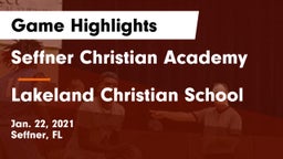 Seffner Christian Academy vs Lakeland Christian School Game Highlights - Jan. 22, 2021