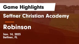 Seffner Christian Academy vs Robinson  Game Highlights - Jan. 14, 2023