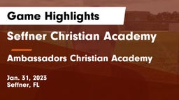 Seffner Christian Academy vs Ambassadors Christian Academy Game Highlights - Jan. 31, 2023