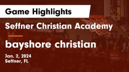 Seffner Christian Academy vs bayshore christian Game Highlights - Jan. 2, 2024