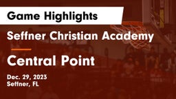 Seffner Christian Academy vs Central Point Game Highlights - Dec. 29, 2023