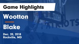 Wootton  vs Blake  Game Highlights - Dec. 20, 2018