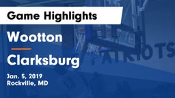 Wootton  vs Clarksburg  Game Highlights - Jan. 5, 2019