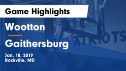 Wootton  vs Gaithersburg  Game Highlights - Jan. 18, 2019