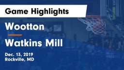 Wootton  vs Watkins Mill  Game Highlights - Dec. 13, 2019