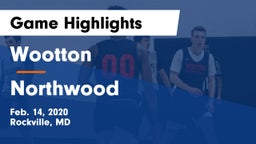 Wootton  vs Northwood  Game Highlights - Feb. 14, 2020