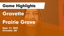 Gravette  vs Prairie Grove  Game Highlights - Sept. 21, 2023