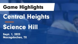 Central Heights  vs Science Hill Game Highlights - Sept. 1, 2023