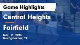 Central Heights  vs Fairfield Game Highlights - Nov. 11, 2023