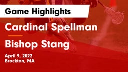Cardinal Spellman  vs Bishop Stang  Game Highlights - April 9, 2022