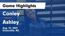 Conley  vs Ashley  Game Highlights - Aug. 22, 2023