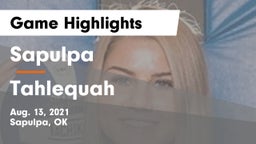 Sapulpa  vs Tahlequah Game Highlights - Aug. 13, 2021