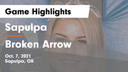 Sapulpa  vs Broken Arrow  Game Highlights - Oct. 7, 2021