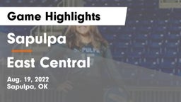 Sapulpa  vs East Central Game Highlights - Aug. 19, 2022