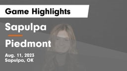 Sapulpa  vs Piedmont  Game Highlights - Aug. 11, 2023