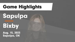 Sapulpa  vs Bixby  Game Highlights - Aug. 15, 2023