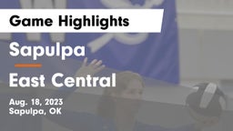 Sapulpa  vs East Central Game Highlights - Aug. 18, 2023
