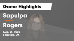 Sapulpa  vs Rogers  Game Highlights - Aug. 25, 2023