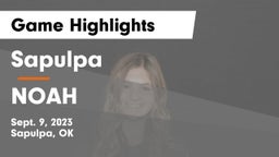 Sapulpa  vs NOAH Game Highlights - Sept. 9, 2023