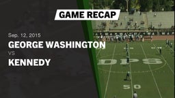 Recap: George Washington  vs. Kennedy  2015