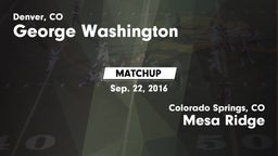 Matchup: George Washington vs. Mesa Ridge  2016