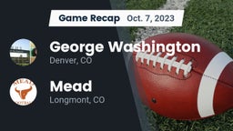 Recap: George Washington  vs. Mead  2023