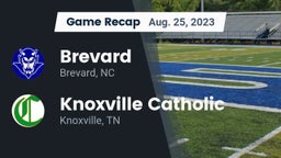 Recap: Brevard  vs. Knoxville Catholic  2023