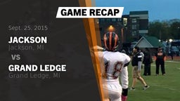 Recap: Jackson  vs. Grand Ledge  2015