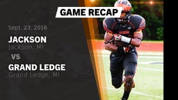 Recap: Jackson  vs. Grand Ledge  2016